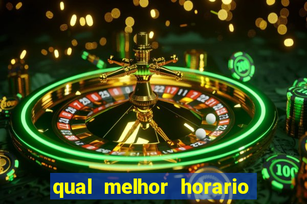 qual melhor horario para jogar na betano